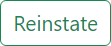 Reinstate button