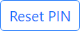 Reset PIN button